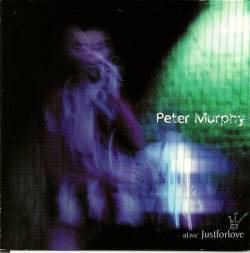 Peter Murphy : A Live Just for Love